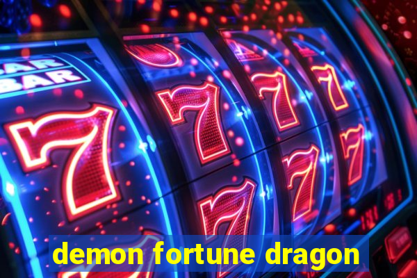 demon fortune dragon